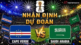 PREVIEW & PREDICTIONS | CAPE VERDE vs SAUDI ARABIA | Hope and Effort | WORLD CUP 2026 GROUP STAGE