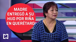 Madre entregó a su hijo tras riña en Estadio La Corregidora - Al Aire