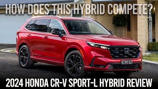2024 Honda CRV SportL Hybrid Review