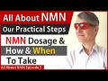 All About NMN Ep3  | NMN Dosage & How & When To Take | Our Practical Steps