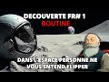 ROUTINE: DECOUVERTE FR#1 (test, 1er avis) Une ambiance de dingue entre 2001 et Alien
