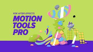 Motion Tools Pro for After Effects