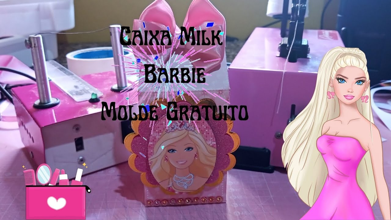 MOLDE GRATUITO CAIXA MILK BARBIE - YouTube