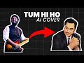 What if kishore kumar sang tum hi ho  ai cover song  aashiqui 2