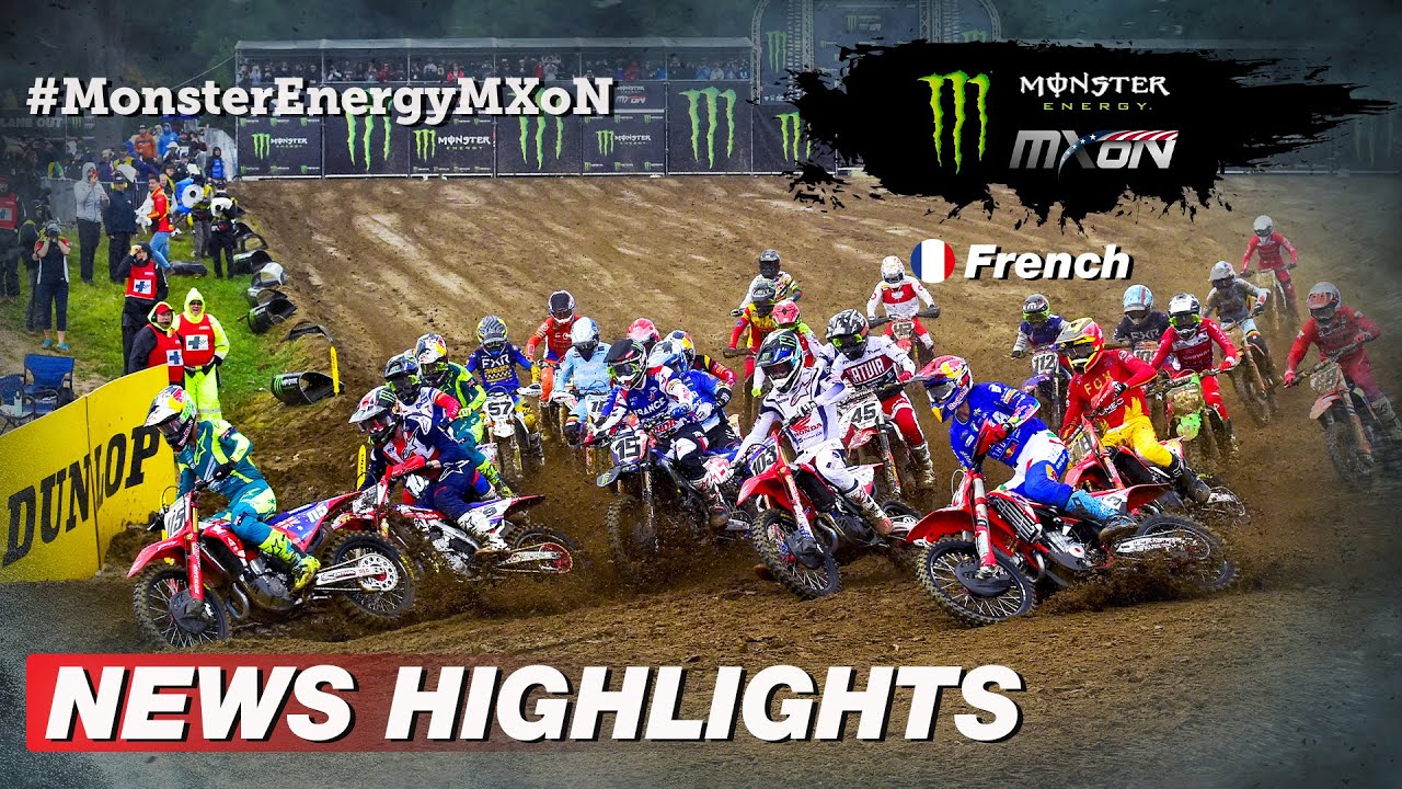 News Highlights en Français Monster Energy FIM Motocross of Nations 2022 #MXGP #Motocross