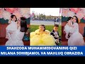 SHAHZODA MUHAMMEDOVANING QIZI MILANA SOHIBJAMOL VA MAHLUQ OBRAZIDA! INSTAGRAM OLAMI!