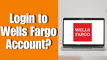 How To Login WellsFargo Account? Wells Fargo Sign In