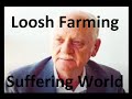 Loosh farm of suffering