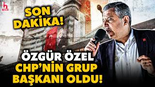 SON DAKİKA! ÖZGÜR ÖZEL, CHP'NİN GRUP BAŞKANI OLDU! Halk Tv Muhabiri Sibel Mazrek alandan aktardı!