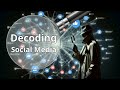 Social media platforms decoded