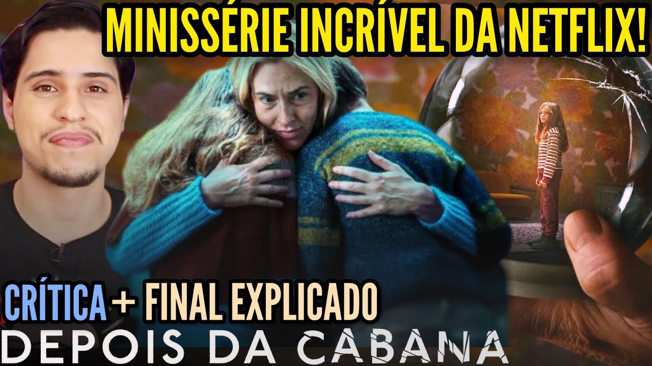 Depois da Cabana: Existe uma história real por trás da série da Netflix?