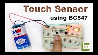 Touch Sensor Using BC547 Transistor | Electronics Library | EL001A