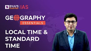 Local Time And Standard Time | Time Zones Explained | Geography NCERT | UPSC Prelims and Mains 2023