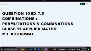Ques 10 Ex 7.5 Permutations and Combinations :Class 11 Applied Maths ML Aggarwal