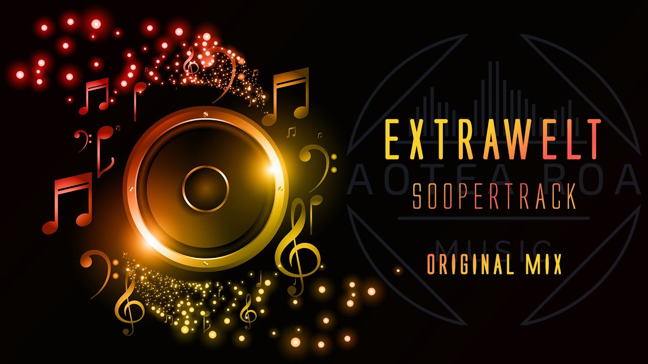 Extrawelt Extrawelt - Soopertrack - Original Mix - YouTube