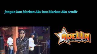 lirik lagu KEJAM - Nurma Paejah Adella - OM ADELLA