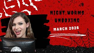 Night Worms Book Box March 2026 Unboxing | Violet Prynne