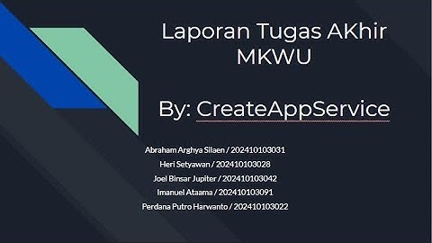 Video Laporan Tugas Akhir ||Kelompok 5C || MKWU C || CREATEAPPSERVICE