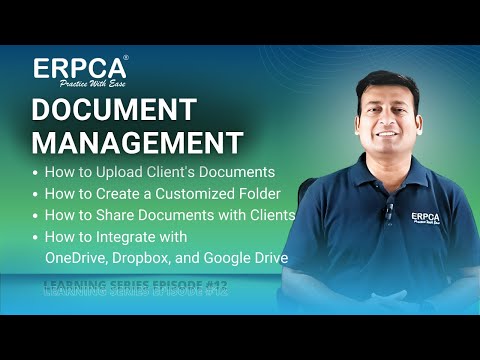 ERPCA Document Management : Upload | Customize | Share & Integrate | Learning Series EP 12