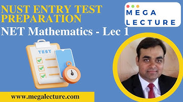 NET Mathematics - NUST Entry Test - Lecture 1 - Introduction and Basic Concepts