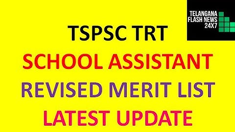 TSPSC TRT (SA) SCHOOL ASSISTANT || REVISED MERIT LIST || LATEST UPDATE ||