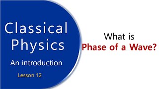 Wave | What is phase of a wave | Wave mechanics | In phase | Out of phase | Wave phase explained