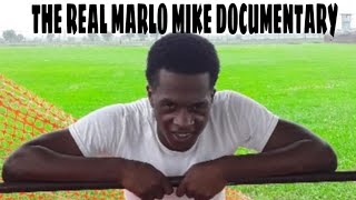 The Real MARLO MIKE Documentary