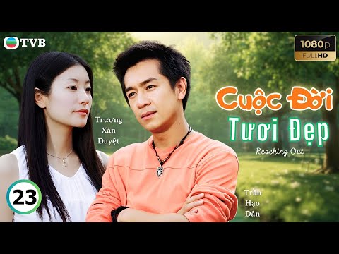 Phim TVB lồng tiếng Cuộc Đời Tươi Đẹp 23/50 | Lâm Gia Đống, Quách Khả Doanh, Trần Hạo Dân | 2001