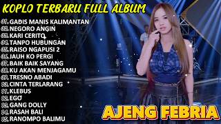 GADIS MANIS KALIMANTAN_AJENG FEBRIA FULL ALBUM TERBARU_DANGDUT KOPLO VIRAL TIKTOK_KOPLO DANGDUT