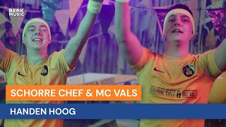 Schorre Chef & MC Vals - Handen Hoog