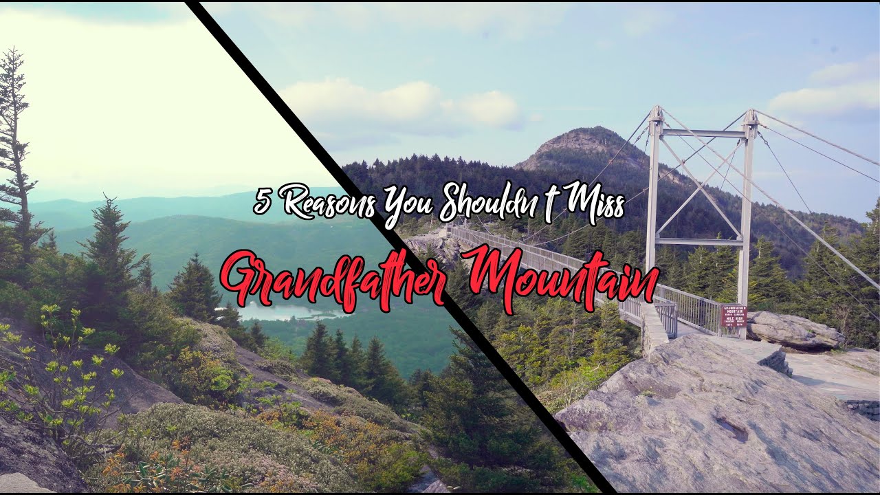 Grandfather Mountain, NC: 5 reasons to visit + a full tour of the park! 