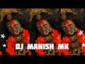 Dj manish mk        beat new mix dance