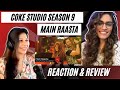 MAIN RAASTA Cokestudio Season 9 REACTION Momina Mustehsan Junaid Khan Noori Strings MAIN RAASTA Cokestudio Season 9 REACTION Momina Mustehsan Junaid Khan Noori Strings