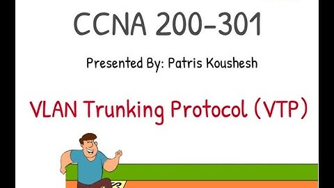 VTP Configuration and Troubleshooting