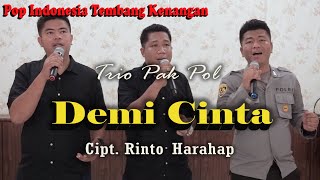 Trio Pak Pol - DEMI CINTA (Trio Ambisi) | Pop Indonesia Tembang Kenangan