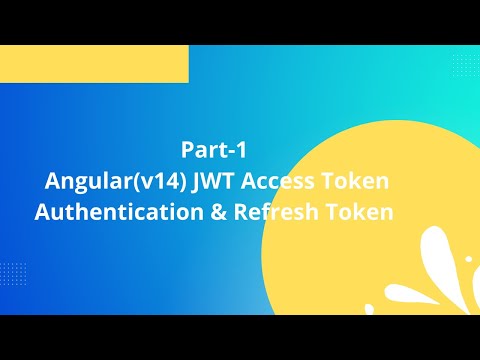 Part-1 | Angular(v14) JWT Access Token Authentication & Refresh Token