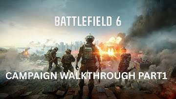 Battlefield 6 (BF6) Campaign walkthrough Gameplay part1-intro(full game)