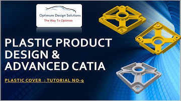 PLASTIC PRODUCT DESIGN & ADVANCED CATIA | Plastic Cover Design- Tutorial 9