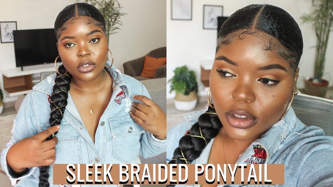 SLEEK BRAIDED PONYTAIL ON NATURAL HAIR| How to slick down thick hair ...