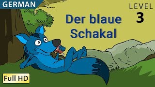 The Blue Jackal : Learn German with subtitles - Story for Children "BookBox.com"