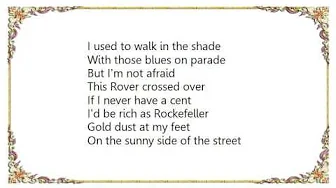 Diana Krall - On the Sunny Side of the Street Lyrics Diana Krall - On the Sunny Side of the Street Lyrics