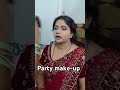 party make-up #love #trend #song #shortvideo #shorts #youtbeshorts #trendviralshorts