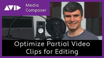Avid Media Composer - Optimize Partial Subclips for Video Editing
