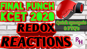 REDOX REACTIONS - CLASS 11 II QUICK SYNOPSIS & PREVIOUS YEAR PAPERS SOLVED II KCET 2020
