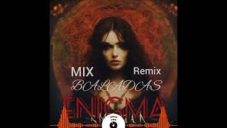 Enigma_ Baladas (remix, mix)