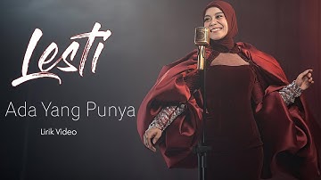 Lesti - Ada Yang Punya - Lirik Video