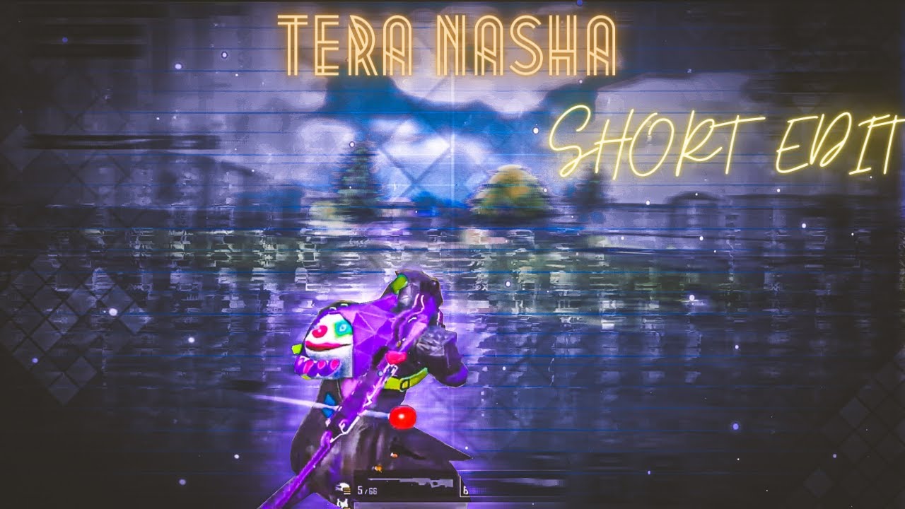 Tera Nasha Short Montage Velocity Edit