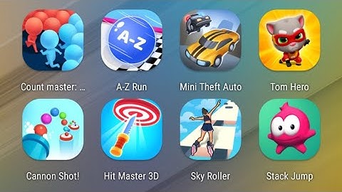 Count Masters,A-Z Run,Mini Theft Auto,Tom Hero Dash,Cannon Shot,Hit Perfect,Sky Roller,Stack Jump
