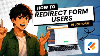 How to Redirect Users After Submitting a Jotform (Tested)