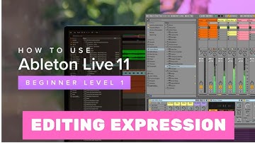 Ableton Live 11 Essential Training The Basics: Editing expression
